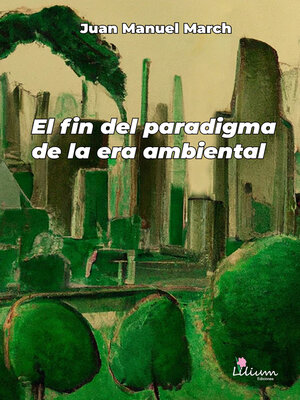 cover image of El fin del paradigma de la era ambiental
